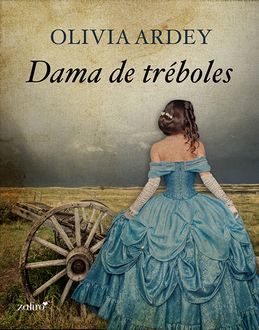 Dama De Tréboles, Olivia Ardey