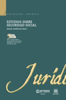Estudios sobre seguridad social 5 Ed, Rafael Rodríguez Mesa
