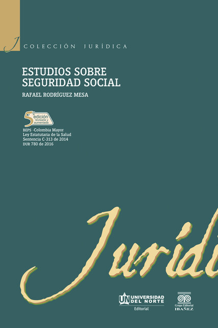 Estudios sobre seguridad social 5 Ed, Rafael Rodríguez Mesa