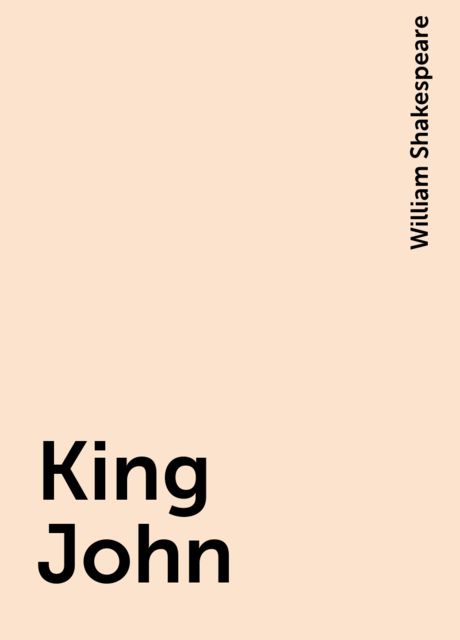 King John, William Shakespeare