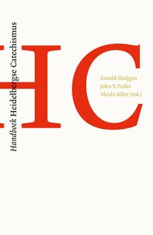 Handboek Heidelbergse catechismus, John Fesko, Aleida Siller, Arnold Huigen