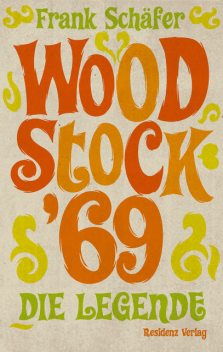Woodstock '69, Frank Schäfer