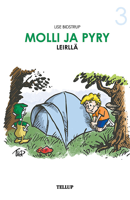 Molli ja Pyry #3: Molli ja Pyry leirilla, Lise Bidstrup