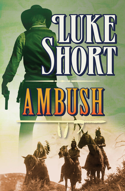 Ambush, Luke Short