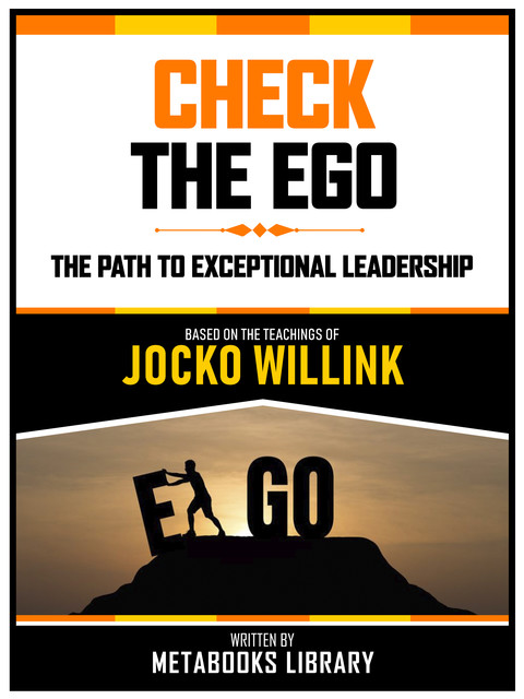 Check The Ego – Based On The Teachings Of Jocko Willink, Metabooks Library
