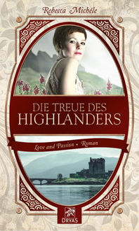 Die Treue des Highlanders, Rebecca Michéle