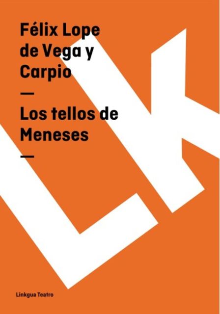 Los tellos de Meneses, Lope de Vega