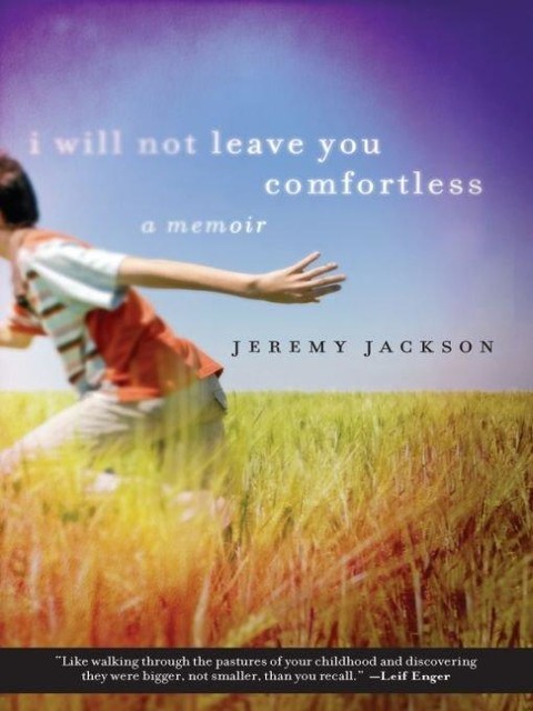 I Will Not Leave You Comfortless, Jeremy Jackson