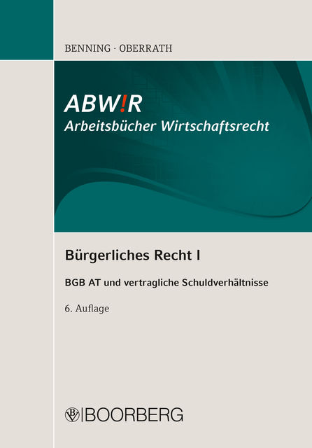 Bürgerliches Recht I, Jörg-Dieter Oberrath, Axel Benning