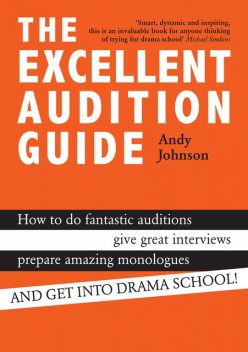 The Excellent Audition Guide, Andy Johnson