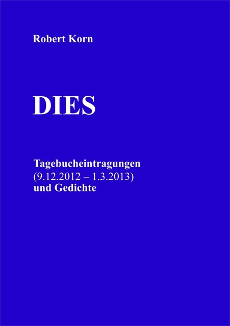 Dies, Robert Korn