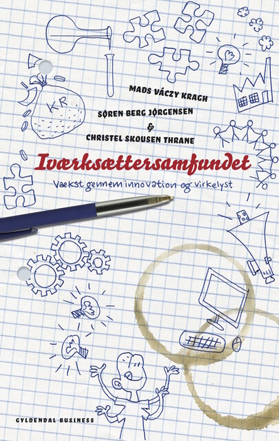 Iværksættersamfundet, Christel Skousen Thrane, Mads Váczy Kragh, Søren Berg Jørgensen