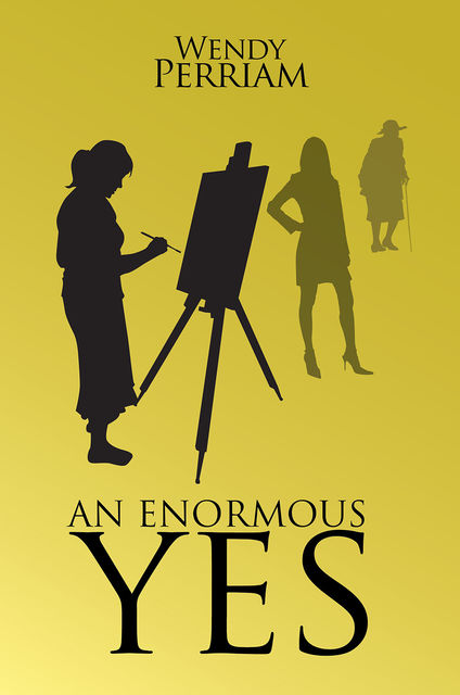 An Enormous Yes, Wendy Perriam