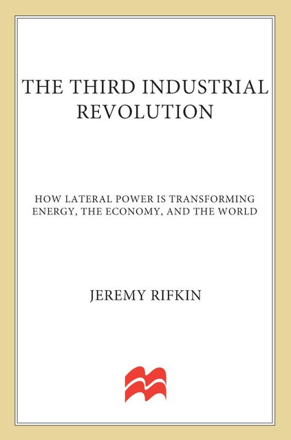 The Third Industrial Revolution, Jeremy Rifkin