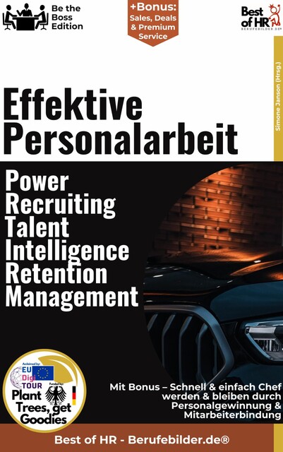 Effektive Personalarbeit – Power–Recruiting, Talent Intelligence, Retention Management, Simone Janson