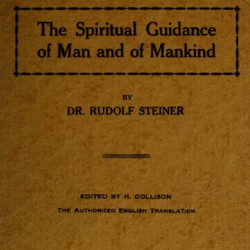 The Spiritual Guidance of Man and of Mankind, Rudolf Steiner