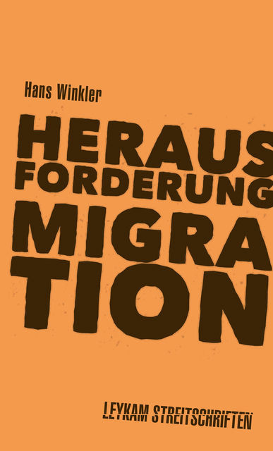 Herausforderung Migration, Hans Winkler