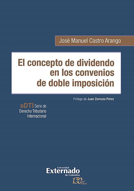 El concepto de dividendo en los convenios de doble imposición, José Manuel Castro Arango