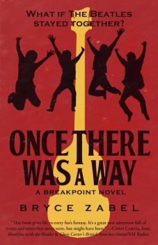 Once There Was a Way, Bryce Zabel