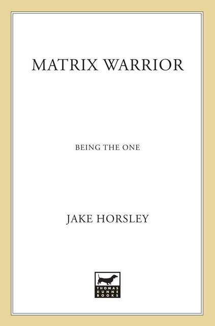 Matrix Warrior, Jake Horsley