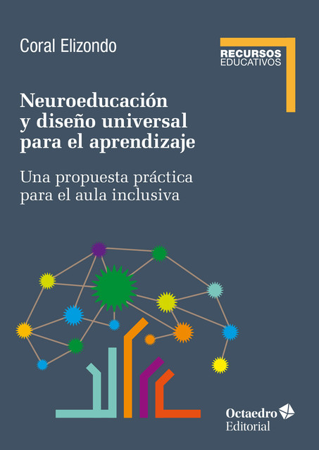 Neuroeducación y diseño universal de aprendizaje, Coral Elizondo Carmona