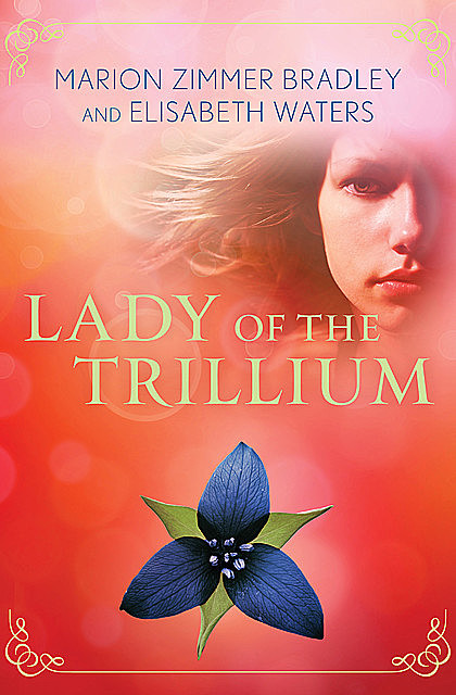 Lady of the Trillium, Marion Zimmer Bradley, Elisabeth Waters