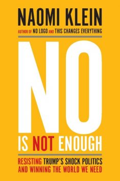 No Is Not Enough, Naomi Klein