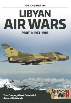 Libyan Air Wars, Tom Cooper, Albert Grandolini