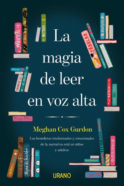 La magia de leer en voz alta, Meghan Cox Gurdon