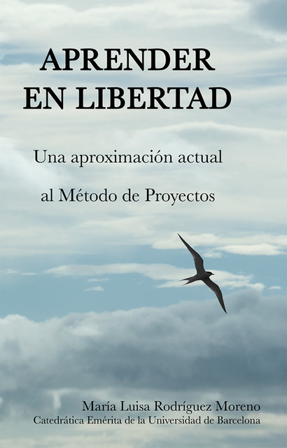 Aprender en libertad, María Luisa Rodríguez Moreno