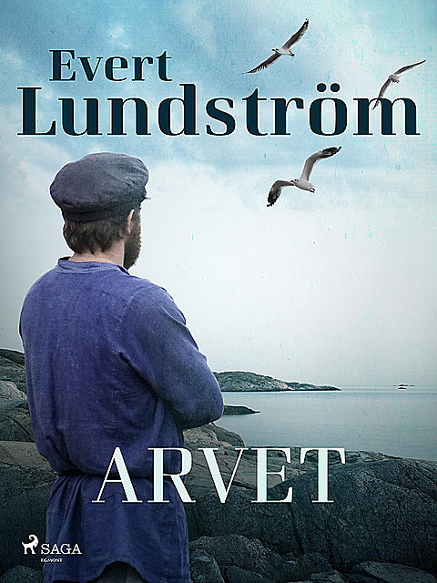 Arvet, Evert Lundström