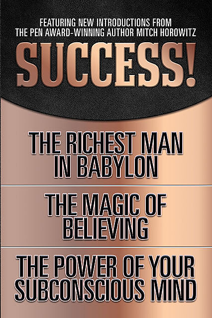 Success! (Original Classic Edition), Joseph Murphy, George Samuel Clason, Claude Bristol