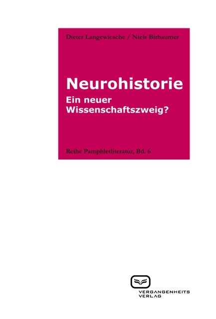 Neurohistorie, Niels Birbaumer, Dieter Langewiesche
