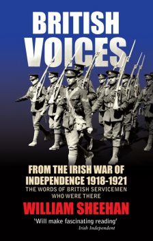 British Voices of the Irish War of Independence, William Sheehan