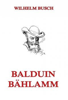 Balduin Bählamm, Wilhelm Busch