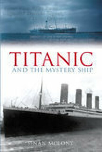 Titanic and the Mystery Ship, Senan Molony