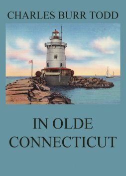 In Olde Connecticut, Charles Todd