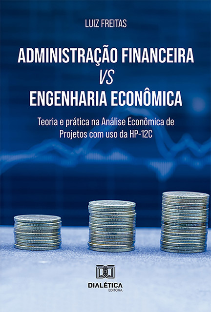 Administração Financeira vs Engenharia Econômica, Luiz Freitas