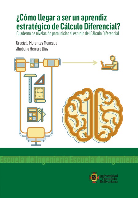 Cómo llegar a ser un aprendiz estratégico de Cálculo Diferencial, Graciela Morantes Moncada, Jhobana Herrera Díaz