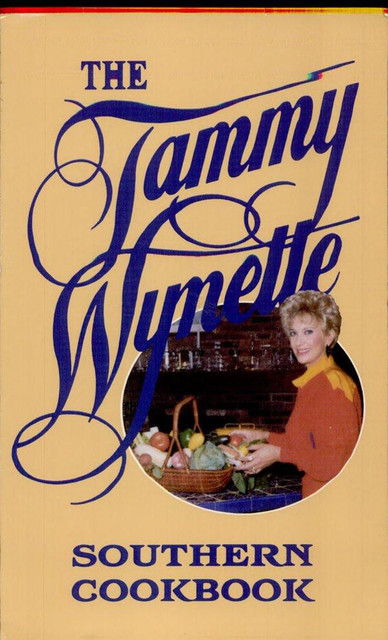 The Tammy Wynette Southern Cookbook, Tammy Wynette