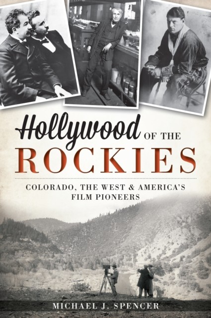 Hollywood of the Rockies, Michael Spencer