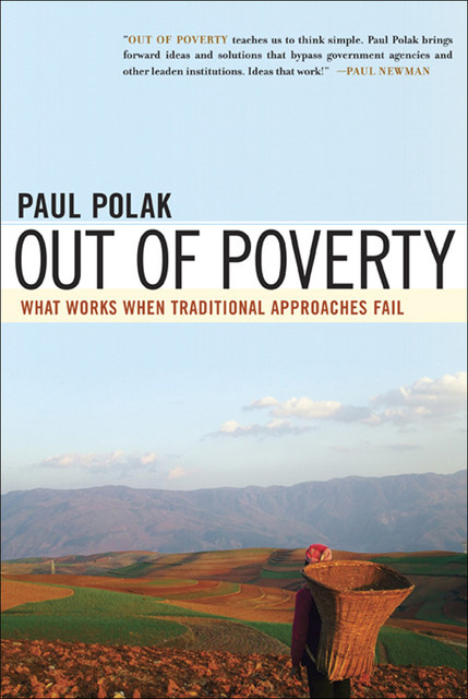 Out of Poverty, Paul Polak