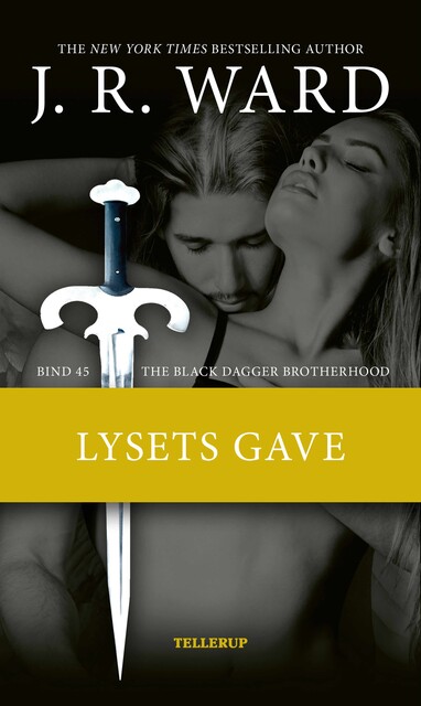 The Black Dagger Brotherhood #45: Lysets gave, J.R. Ward