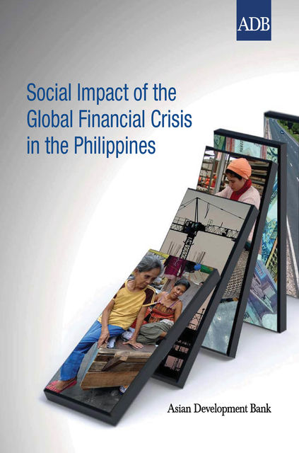 Social Impact of the Global Financial Crisis in the Philippines, Carlos Santos, Arsenio M. Balisacan, Dennis Mapa, Donna Mae Odra, Sharon Faye Piza