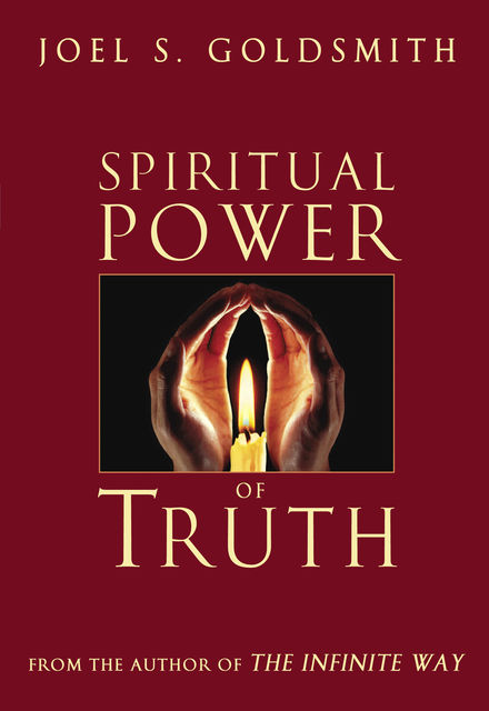 Spiritual Power of Truth, Joel Goldsmith
