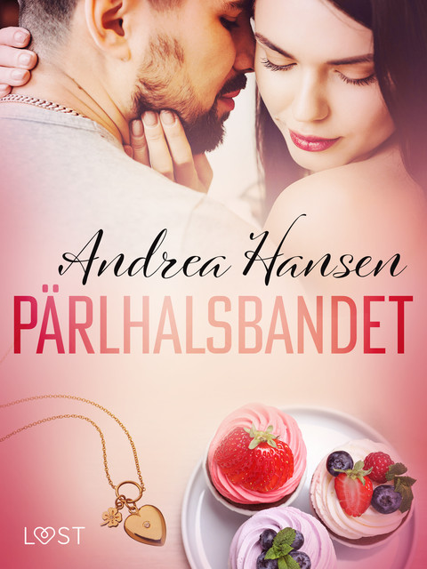 Pärlhalsbandet – erotisk novell, Andrea Hansen