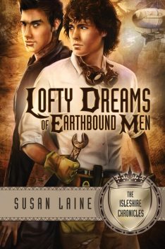 Lofty Dreams of Earthbound Men, Susan Laine