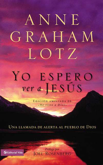 Yo espero ver a Jesús, Anne Graham Lotz
