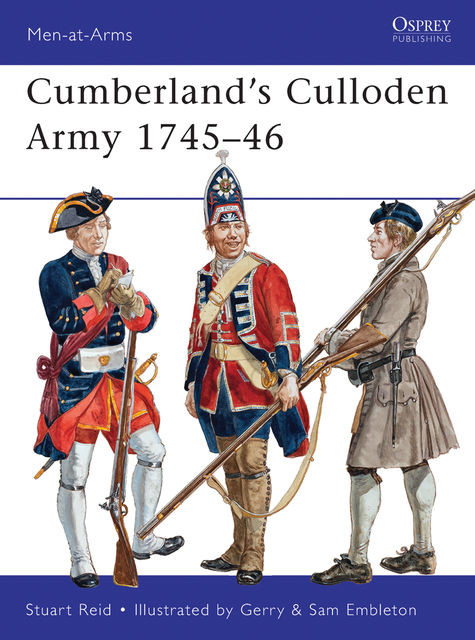 Cumberland's Culloden Army 1745-46, Stuart Reid