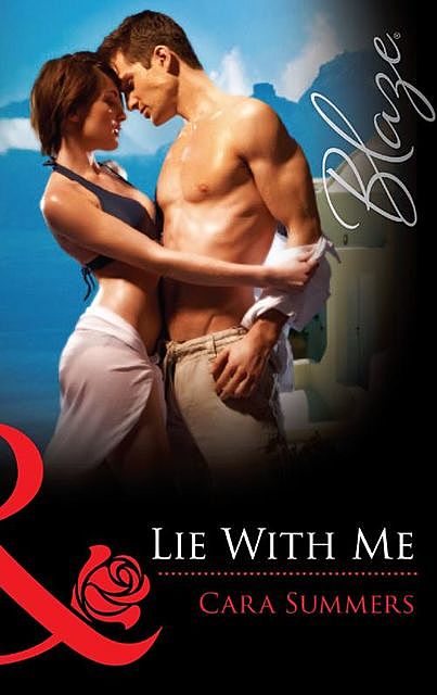 Lie with Me, Cara Summers